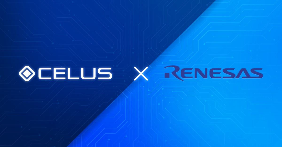 Renesas x CELUS Collaboration