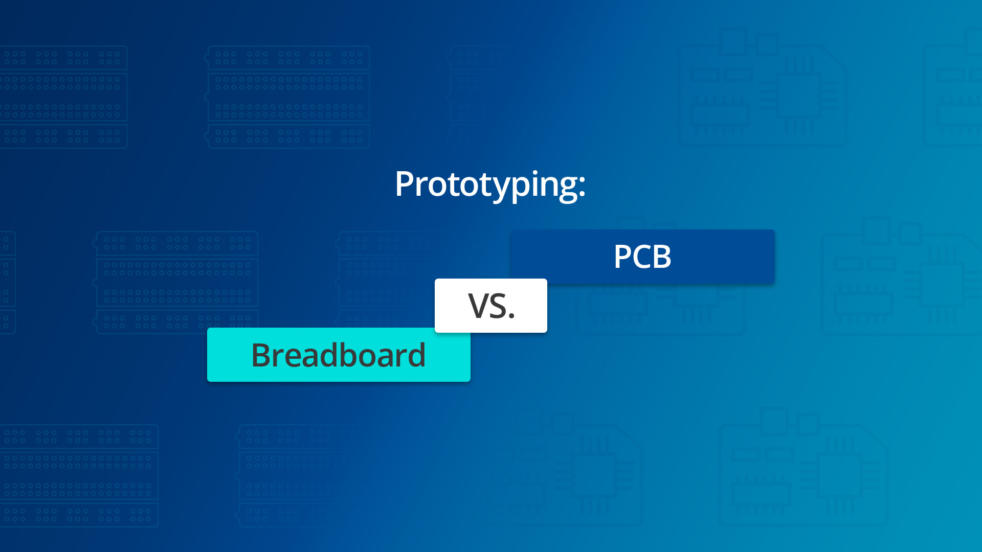 Two opponents: Breadboard vs. PCB Prototyping