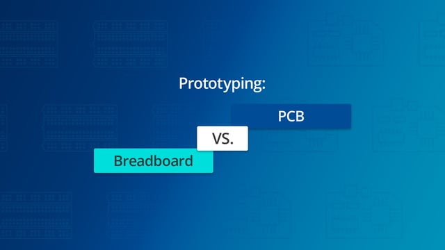 Two opponents: Breadboard vs. PCB Prototyping